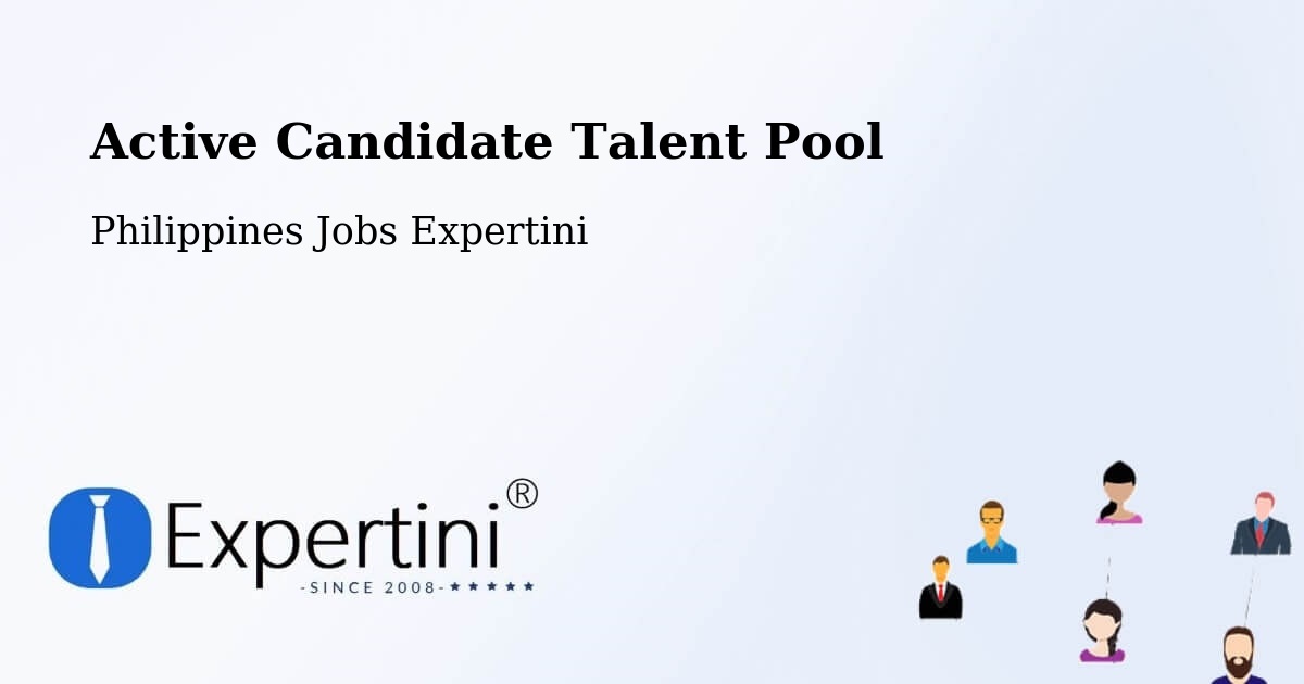 Active Candidate Talent Pool – Dodan - Philippines Jobs Expertini