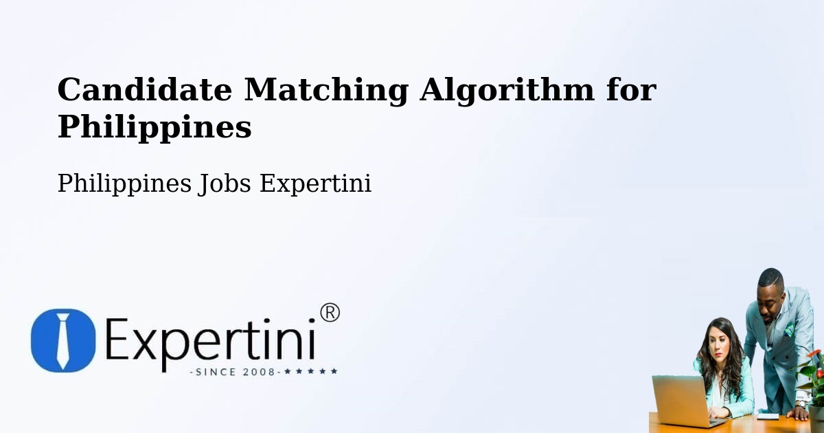 Candidate Matching Algorithm Overview – Dodan - Philippines Jobs Expertini