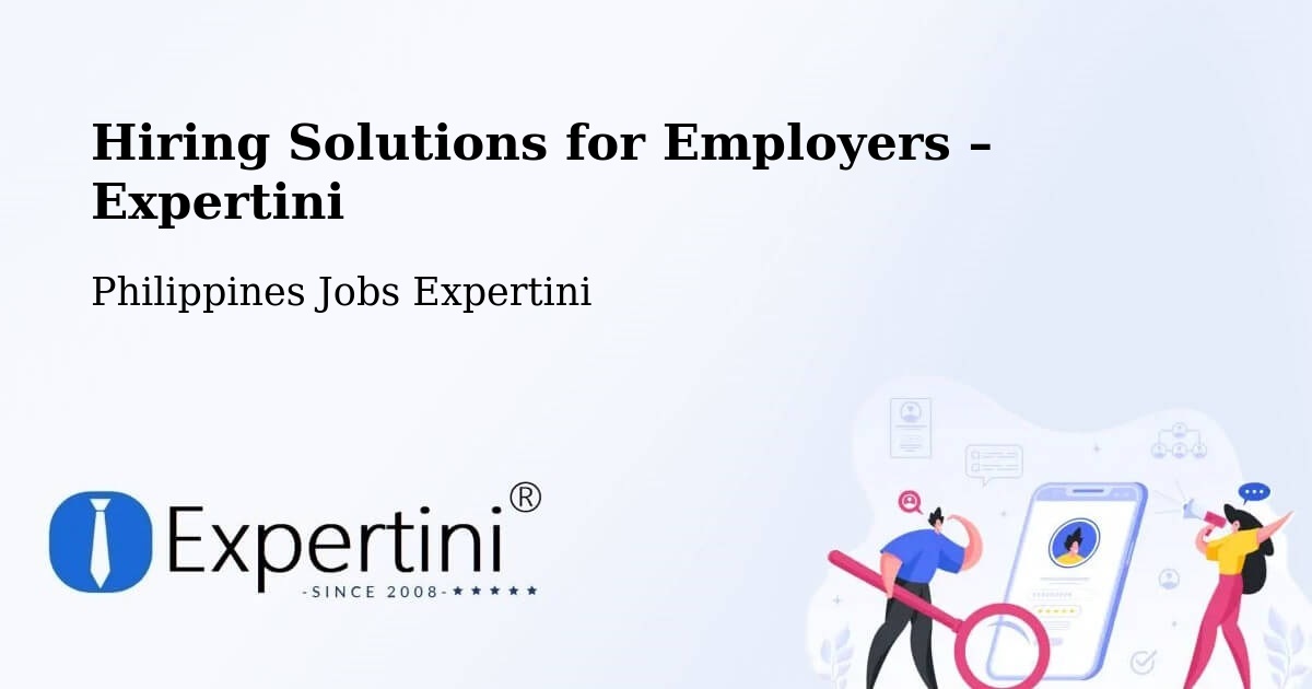 Hiring Solutions for Employers in Dodan - Dodan, Philippines Jobs Expertini