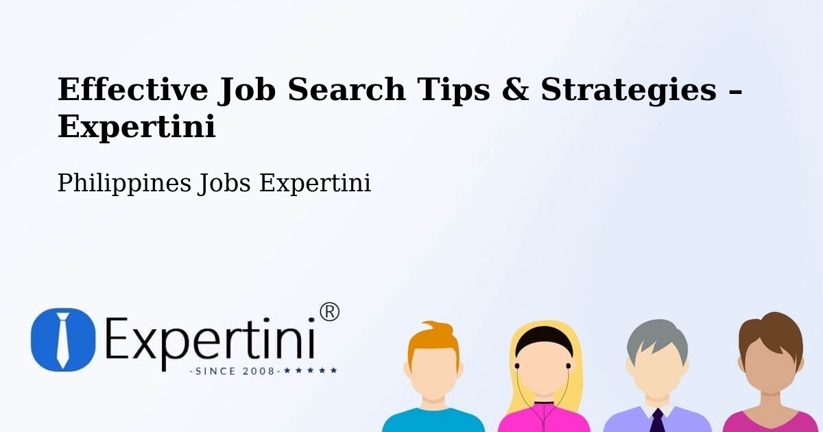 Job Search Tips & Strategies for Job Seekers – Dodan - Dodan, Philippines Jobs Expertini