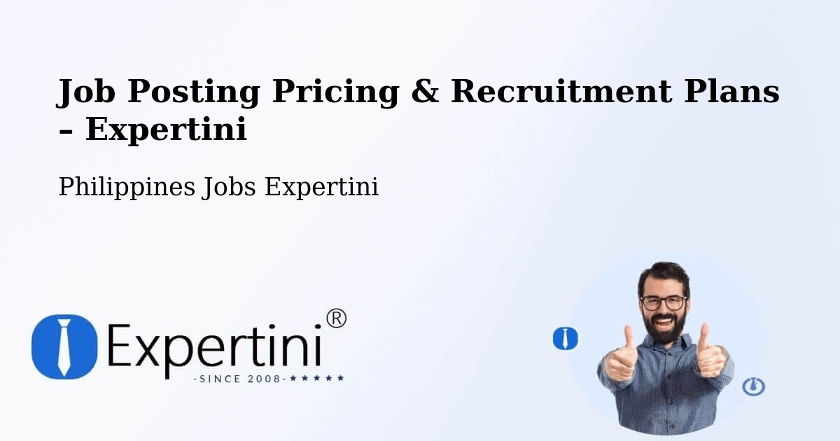 Job Posting Pricing & Recruitment Plans – Dodan - Dodan, Philippines Jobs Expertini